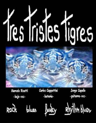 Tres Tristes Tigres